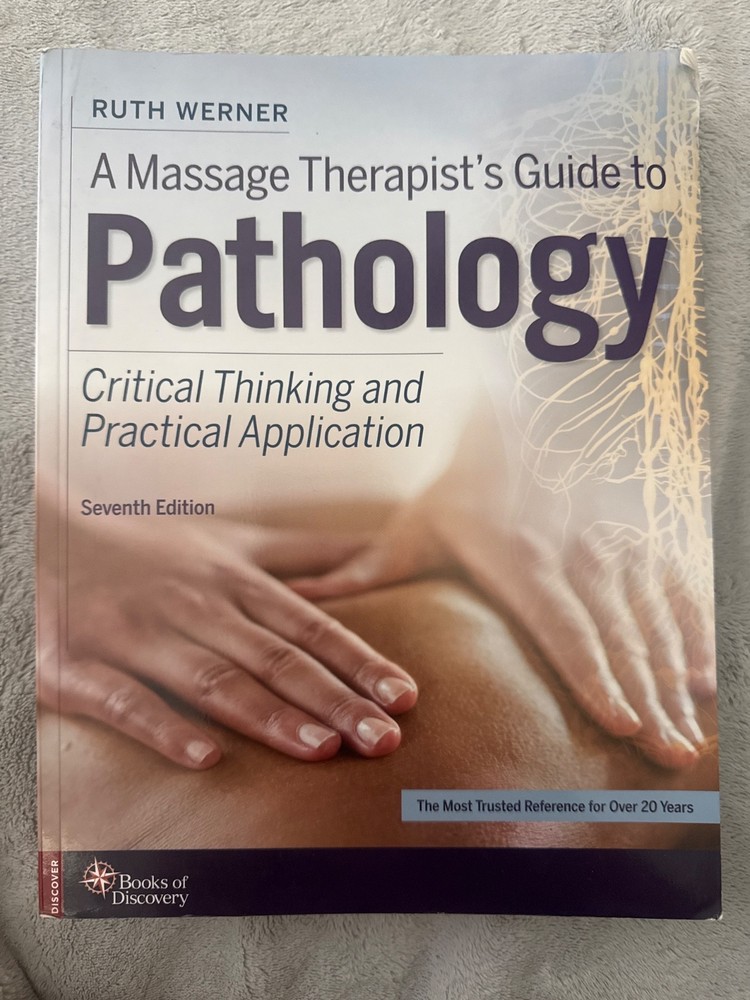 A Massage Therapist’s Guide to Pathology – 7th Edition