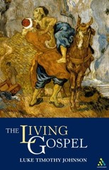 THE LIVING GOSPEL By Luke Timothy Johnson *Excellent Condition*