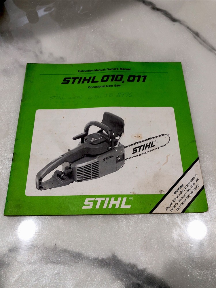 STIHL 011 (OCCASIONAL USER SAW) – INSTRUCTION / OWNER’S MANUAL Slight Staining