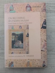 On Becoming an Indian Muslim: French Essays on Syncretism; Waseem HC/DJ/VG+