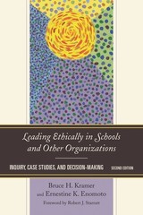 Leading Ethically In Schools And Other Organizations: Inquir…