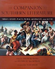 The Companion to Southern Literature: Themes, Genres, Places, People, Movements,