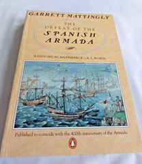 The Defeat of the Spanish Armada by Garrett Mattingley – Softcover 1988
