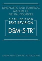 Diagnostic and Statistical Manual of Mental Disorders, DSM-5-TR HC…
