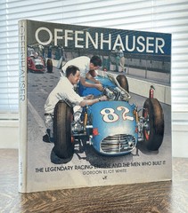 Offenhauser: The Legendary Racing Engine and the Men Who Built It