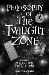 Philosophy in the Twilight Zone, Paperback by Carroll, Noel (EDT); Hunt, Lest…