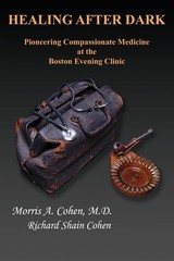 Healing After Dark: Pioneering Compassionate Medicine at the Boston Evening …