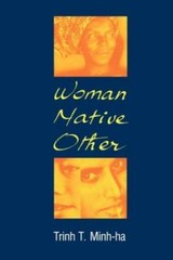 Woman, Native, Other: Writing Postcoloniality and Feminism – Paperback – GOOD