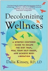 Decolonizing Wellness: A QTBIPOC-Centered Guide to Escape the Diet Trap, – GOOD