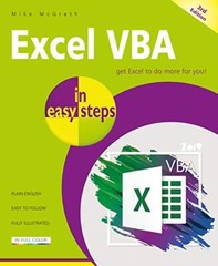 Excel VBA in easy steps By Mike McGrath. 9781840788242