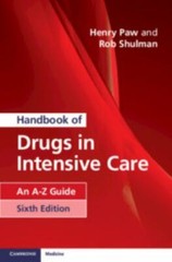 Handbook of Drugs in Intensive Care : An A-Z Guide by Robert Shulman and…