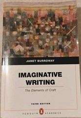 Janet Burroway Imaginative Writing: The Elements of Craft 3rd Ed ISBN