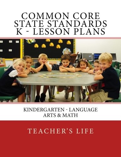 Common Core State Standards K- Lesson Plans: Kindergarten – Language Arts & …