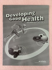 Abeka Developing Good Health Answer Key, Quiz Test and Worksheet Key Grade 4