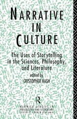 Narrative in Culture: The Uses of Storytelling in the Sc… Paperback / softback