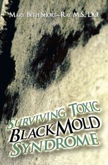 Surviving Toxic Black Mold Syndrome – paperback Short-ray, Mary Beth