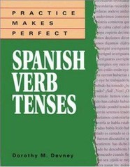 Practice Makes Perfect Ser.: Practice Makes Perfect Spanish Verb Tenses by…
