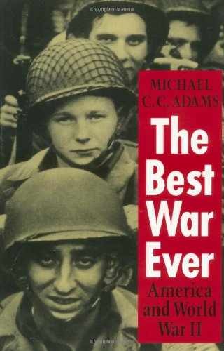 The Best War Ever: America and – Paperback, by Adams Michael C. – Acceptable r