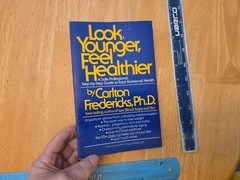 Look Younger, Feel Healthier by Carlton Fredericks (1982, Trade Paperback)