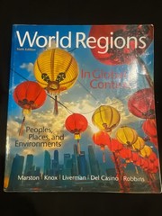 WORLD REGIONS IN GLOBAL CONTEXT: Peoples, Places, and Environments, 6th Edition