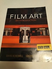 Film Art: An Introduction by Kristin Thompson and David Bordwell, 9th Edition