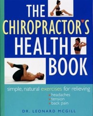 The Chiropractor’s Health Book: Simple, Natural Exercises for Relieving…