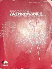 Macromedia Authorware 6 Training From The Source Book