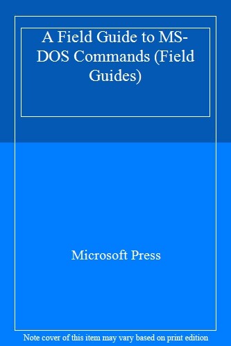 Field Guide to MS-DOS 6.2 (Field Guides) By Stephen L Nelson CPA