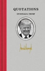 NEW Applewood Books Quotations of Donald J. Trump, 9781557090676 Quotations of