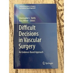 Difficult Decisions in Surgery: an Evidence-Based Approach Ser.: Difficult…