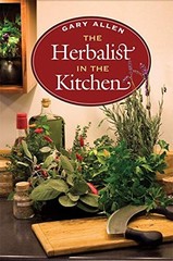 THE HERBALIST IN THE KITCHEN (THE FOOD SERIES) By Gary Allen – Hardcover *VG+*
