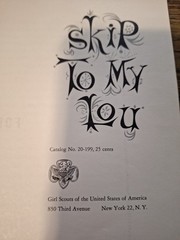 SKIP TO MY LOU GIRL SCOUTS OF THE USA 1958 PAPERBACK Catalog No. 20-199