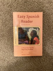 Easy Spanish Reader Second Edition Paperback A Three-Part Text for Beginners