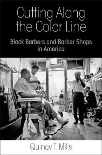Quincy T. Mills Cutting Along the Color Line (Hardback)
