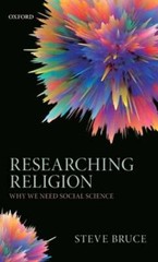 Researching Religion: Why We Need Social Science by Steve Bruce: New