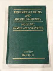 Processing Metals Advanced Materials Modeling Design Properties Li TMS 1998