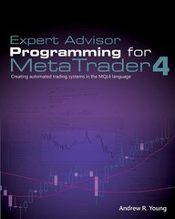Expert Advisor Programming for MetaTrader 4: Creating automated trading syst…