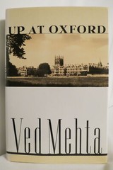 UP AT OXFORD Mehta, Ved 1993 First Edition First Printing