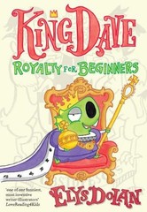 King Dave: Royalty for Beginners by Elys Dolan (English) Paperback Book