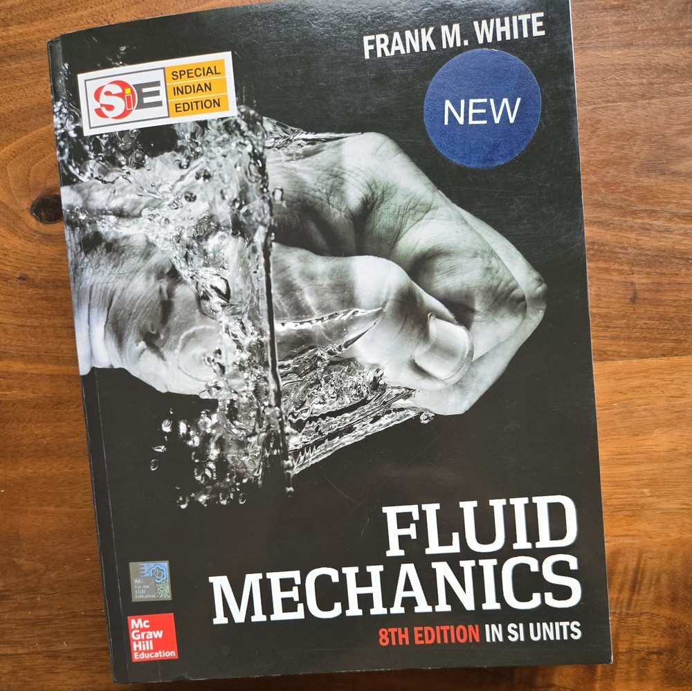 Fluid Mechanics 8th Edition by Frank M White (SI units)