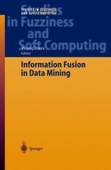 Information Fusion in Data Mining (Studies in Fuzziness and Soft Computing, 123)