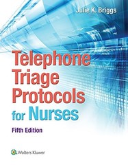TELEPHONE TRIAGE PROTOCOLS FOR NURSES (BRIGGS, TELEPHONE By Julie K. Briggs *VG*
