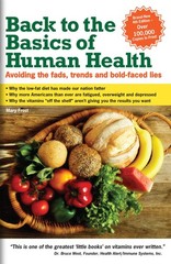 Back to The Basics of Human Health; Avoiding the Fads, the Trends, and the B…