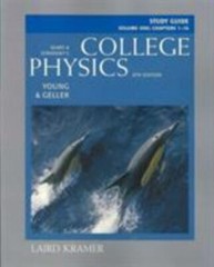 Study Guide for College Physics, Volume 1 for College Physics, (Chs. 1-16)…