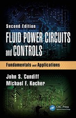 Fluid Power Circuits and Controls: Fundamentals and Applications, Second Edi…