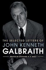 The Selected Letters of John Kenneth Galbraith, , Excellent Book