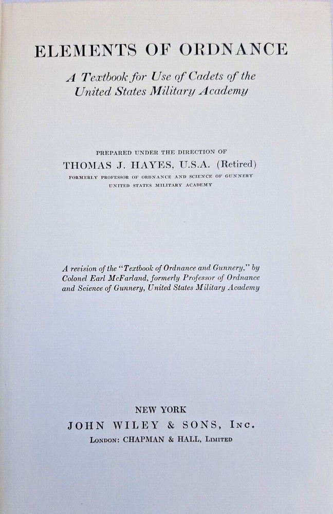 Elements of Ordnance by Thomas J. Hayes ( Willy, 10th Printing 1949, Hardcover )