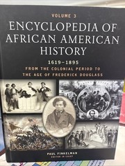 Encyclopedia of African American History, 1619-1895: Volume 3