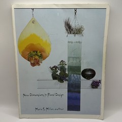 Vtg Flower Arranging BookNew Dimensions in Floral Design Art Marie Miller SIGNED