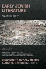 Early Jewish Literature, vol 1: An Anthology by Brad Embry (English) Paperback B